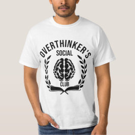 Das T-Shirt-Design des Overthinker Social Club T-Shirt