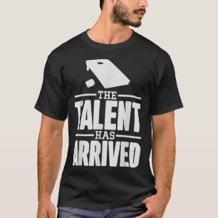 Das Talent ist angekommen, Funny Cornhole Men Corn T-Shirt