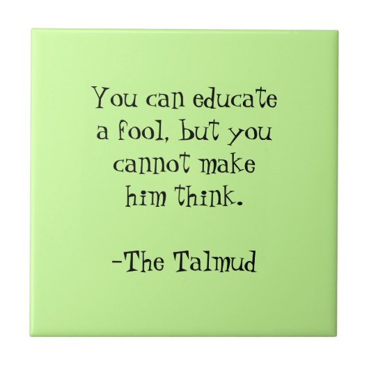 Das Talmud-Klugheit Zitat Fliese (Vorderseite)