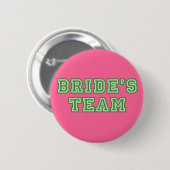 Das Team-Revers-Knopf der Braut Button (Vorne & Hinten)