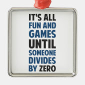 Das Teilen durch null ist nicht ein Spiel Silbernes Ornament (Vorne)