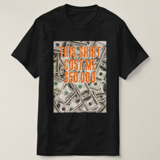 Das teuerste Hemd T-Shirt (Design vorne)