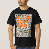 Das teuerste Hemd T-Shirt (Vorderseite)