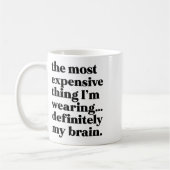 Das teuerste, was ich trage... definitiv kaffeetasse (Links)