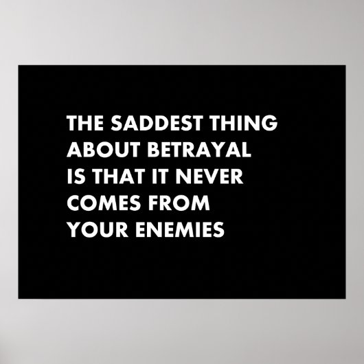 Das Traurigste an Verrat ist, dass es nie geschieh Poster (Vorne)
