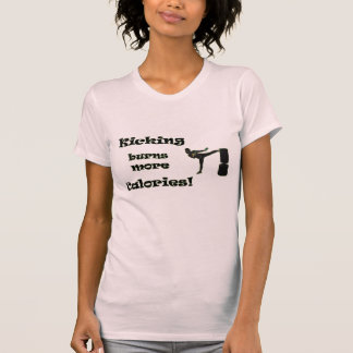 Das Treten brennt mehr Kalorien! T-Shirt
