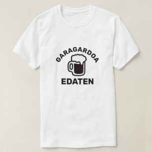 Das Trinken von Bier in baskischen Garagardoa-Ethi T-Shirt