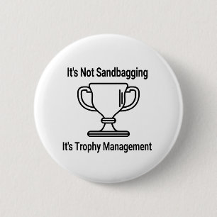 Das Trophäenmanagement wird nicht mit Sandbaggern Button