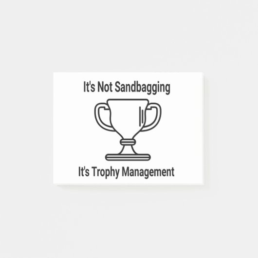 Das Trophäenmanagement wird nicht mit Sandbaggern  Post-it Klebezettel (Vorderseite)