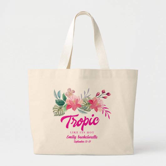 Das Tropic ist wie das Bachelorette Weekend Party Jumbo Stoffbeutel (Vorne)