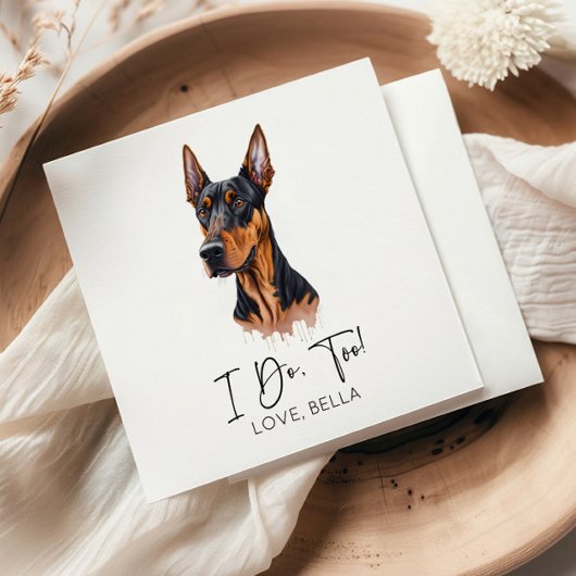 Das tue ich auch! Dobermann Dog Pet Wedding Serviette