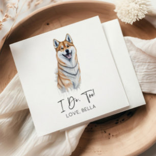Das tue ich auch! Shiba Inu Dog Pet Wedding Serviette