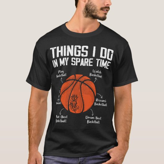 Das tue ich in meiner Freizeit lustige Basketball T-Shirt (Vorderseite)