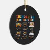 Das tue ich in meiner Freizeit Video Gamers Funny Keramik Ornament (Rechts)