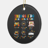 Das tue ich in meiner Freizeit Video Gamers Funny Keramik Ornament (Links)