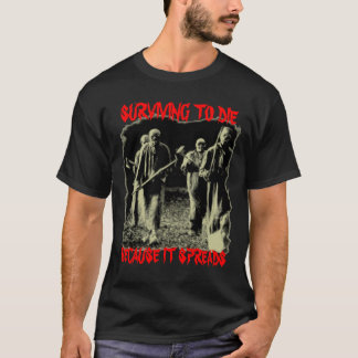 das Überleben zu die T-Shirt
