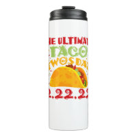 Das ultimative Taco zwei Tage - Dienstag, den 22. 