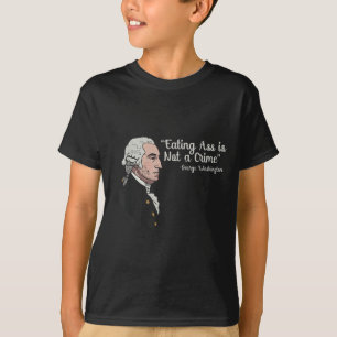 Das unangemessene Washington, das nichts antastet, T-Shirt