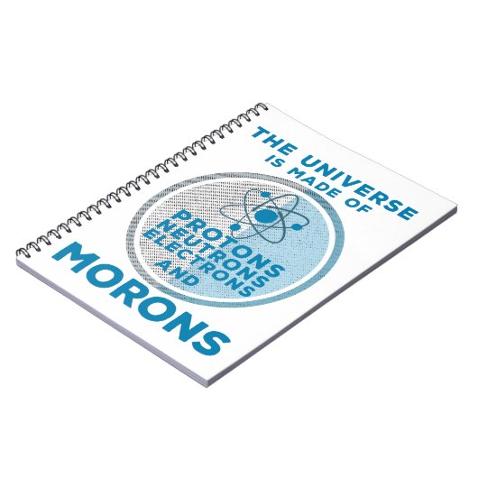 Das Universum besteht aus den Moronen Notizblock (Linke Seite)