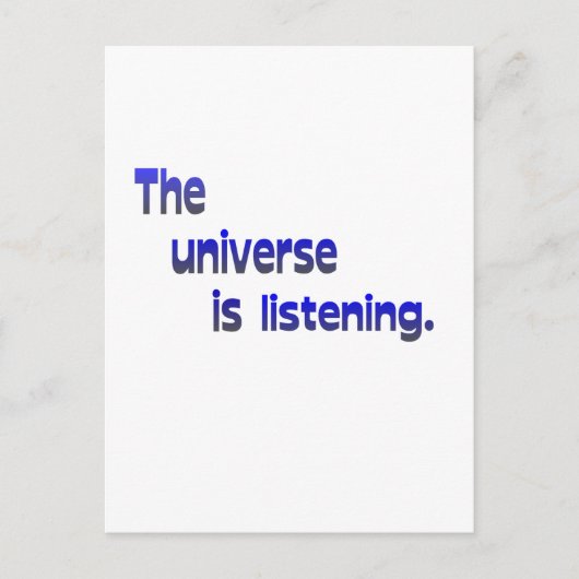 Das Universum hört zu Postkarte (Vorderseite)