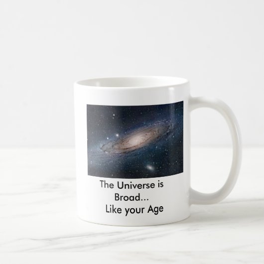 Das Universum ist… breit Kaffeetasse (Rechts)