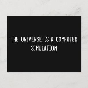 Das Universum ist eine Computersimulation Postkarte