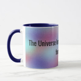 Das Universum kennt den Coolen Inspirationskostena Tasse