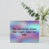 Das Universum kennt die richtige Zeit für SIE Cool Postkarte (Stehend Vorderseite)