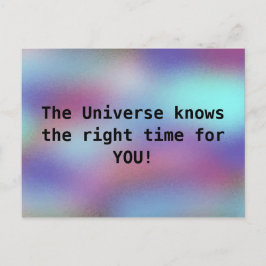 Das Universum kennt die richtige Zeit für SIE Cool Postkarte