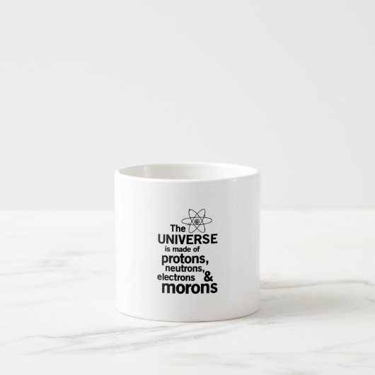 Das Universum und die Idioten Espressotasse (Vorderseite)