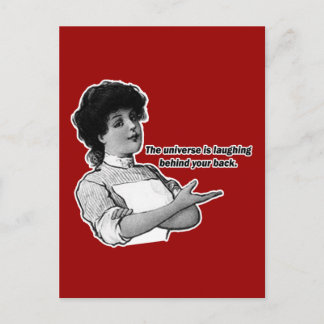 Das Universum, wenn es hinter deinem Rücken lacht Postkarte