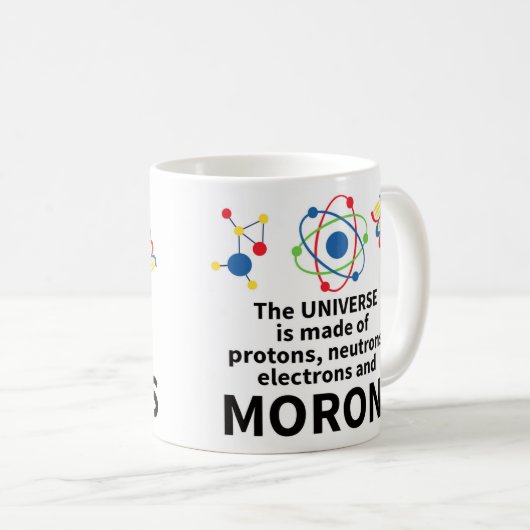 das Universum wird von den Protonneutronelektronen Kaffeetasse (VorderseiteRechts)