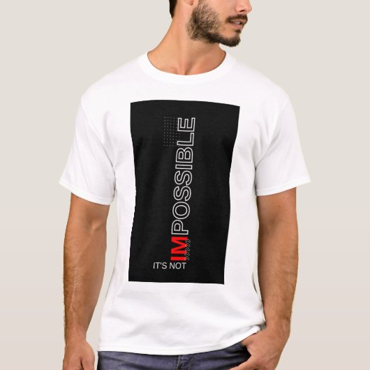 "Das Unmögliche erreichen" T-Shirt (Vorderseite)