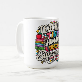 Das Unterrichten von kleinen Menschen ist meine Su Kaffeetasse
