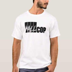 Das URSPRÜNGLICHE Mall-Polizist-Shirt T-Shirt