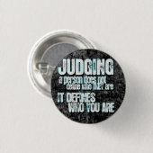 Das Urteilen bestimmt, wer Sie sind Button (Vorne & Hinten)