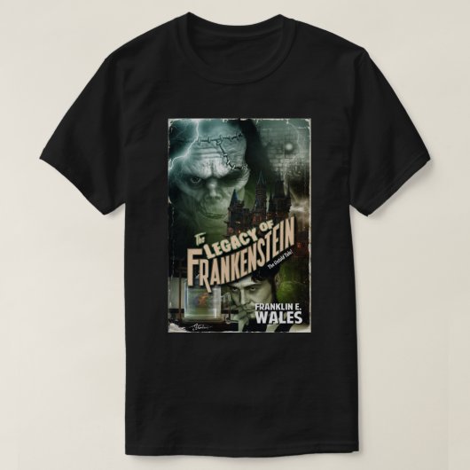 Das Vermächtnis Frankensteins T-Shirts (Design vorne)