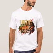 Das Versprechen der Freiheit erneuert - Ein Tribut T-Shirt (Vorderseite)