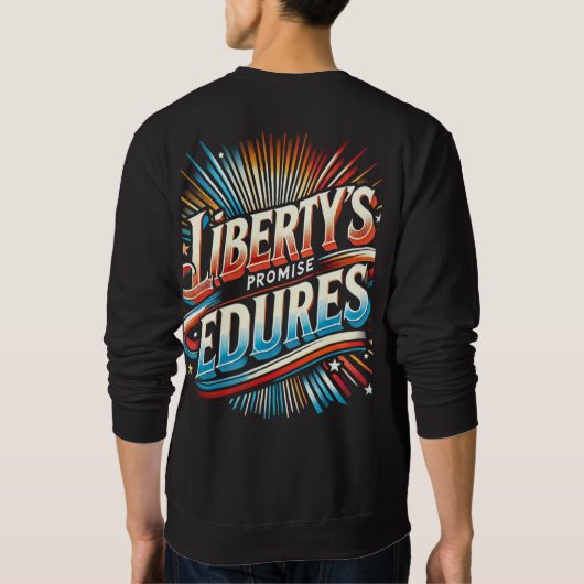 Das Versprechen der Freiheit hält an Sweatshirt (Rückseite)