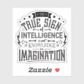 Das wahre Zeichen der Intelligenz Aufkleber (Blatt)