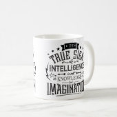 Das wahre Zeichen der Intelligenz Kaffeetasse (VorderseiteRechts)