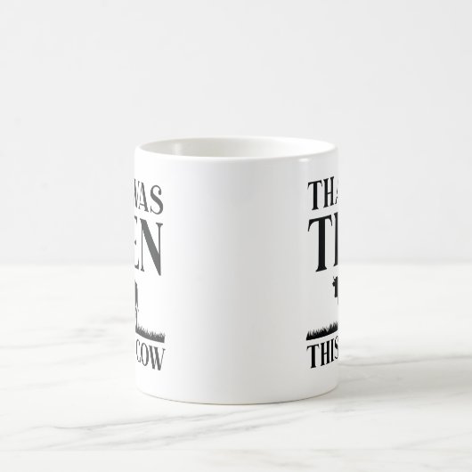 Das war dann die Kuh Kaffeetasse (Mittel)