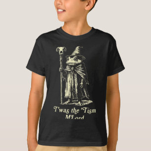 Das war der Tism Mlord Funny Frog Wizard Meme Auti T-Shirt