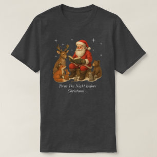 Das war die Nacht vor Weihnachten T - Shirt