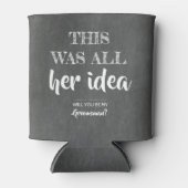 Das war ihr Vorschlag - ein lustiger Trauzeuge Dosenkühler (Vorderseite)