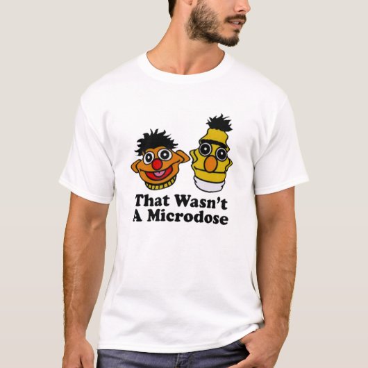 Das war keine Mikrodosis T-Shirt (Vorderseite)