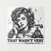 Das war nicht sehr bares Geld von dir, lustige Mem Wandteppich (Vorderseite)
