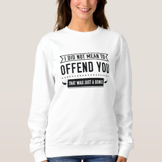 Das war nur ein Bonus Sweatshirt (Vorderseite)