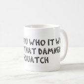 Das war Sasquatch Kaffeetasse (VorderseiteRechts)