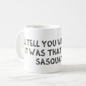 Das war Sasquatch Kaffeetasse (Vorderseite Links)